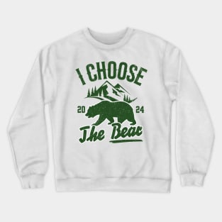 I-choose-the-bear Crewneck Sweatshirt